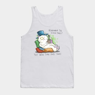 Dapper Cat - Good times Tank Top